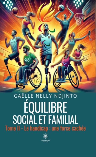 Equilibre social et familial - Tome 2
