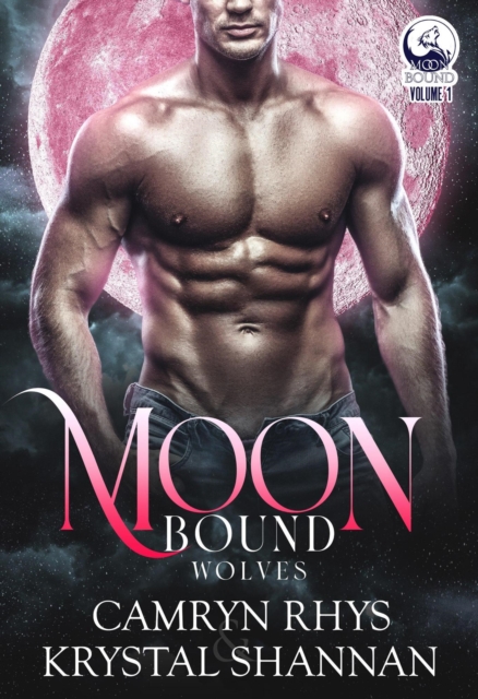 Moonbound Wolves Volume One