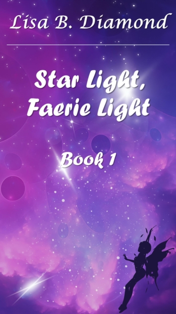 Star Light, Faerie Light