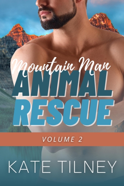 Mountain Man Animal Rescue Volume 2