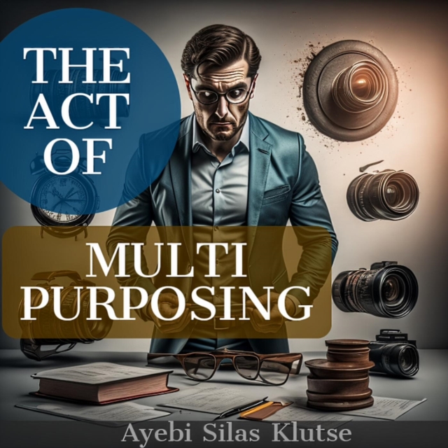 act of multi-purposing