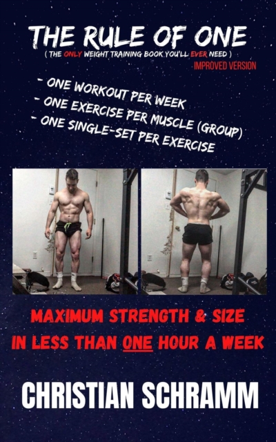 Rule of One: Maximum Strength & Size in Less Than One Hour a Week
