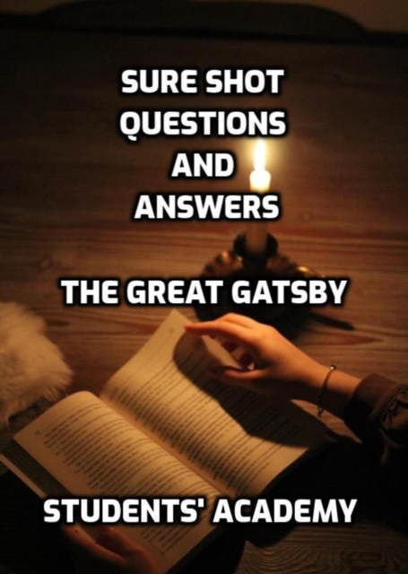 Sure Shot Questions and Answers: The Great Gatsby
