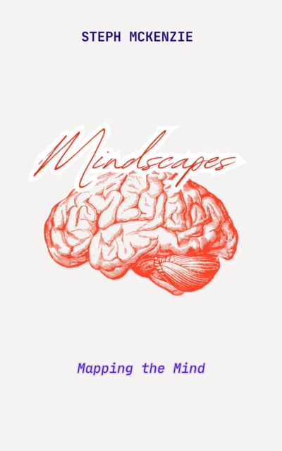 Mindscapes: Mapping the Mind