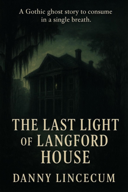 Last Light of Langford House