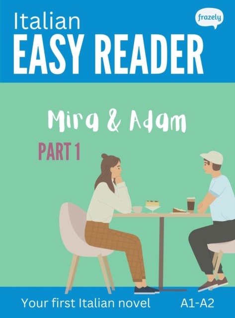 Italian Easy Reader: Mira & Adam, Part I