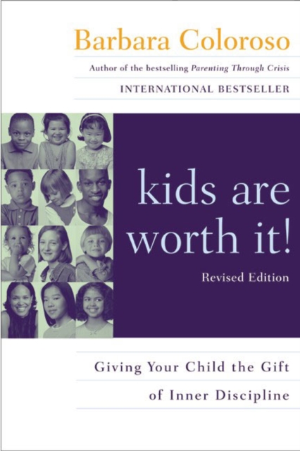 kids are worth it! Revised Edition