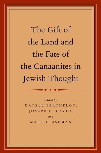 Gift of the Land and the Fate of the Canaanites in Jewish Thought