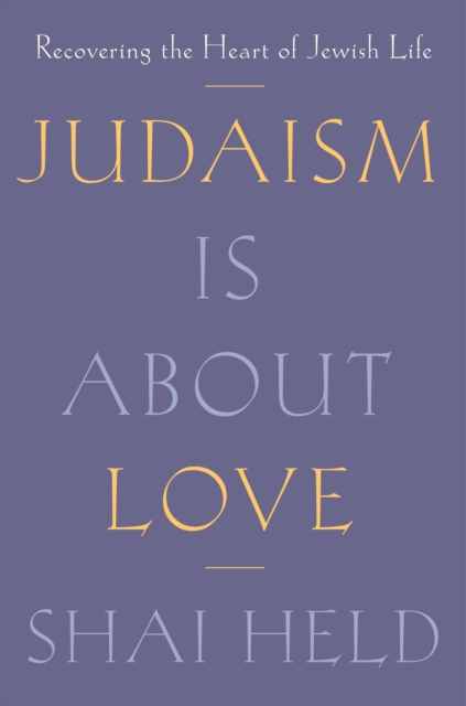 Judaism Is About Love
