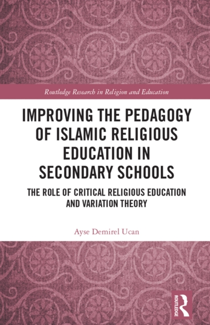 Improving the Pedagogy of Islamic Religious Education in Secondary Schools
