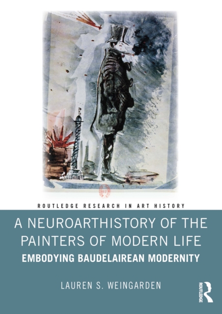 Neuroarthistory of The Painters of Modern Life