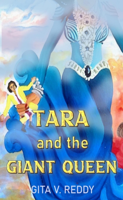 Tara and the Giant Queen