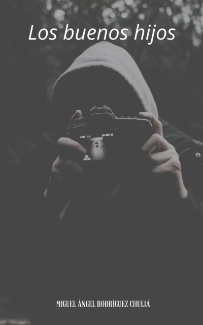 Los buenos hijos