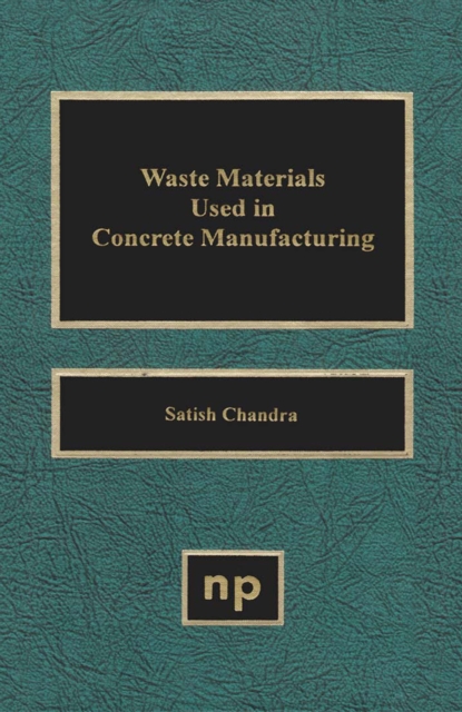 Waste Materials Used in Concrete Manufacturing