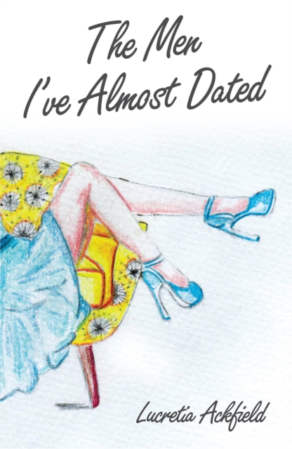 Men I've Almost Dated