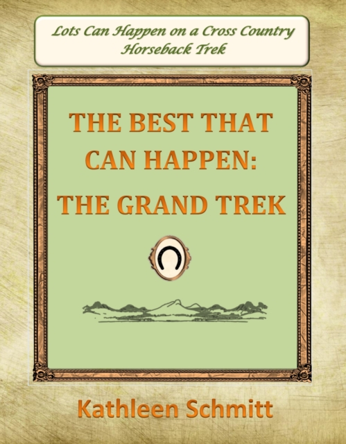 Best That Can Happen: The Grand Trek