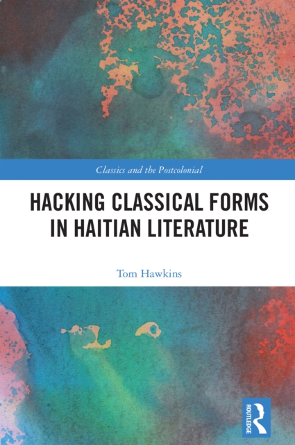 Hacking Classical Forms in Haitian Literature