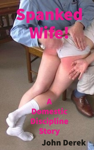 Spanked Wife!