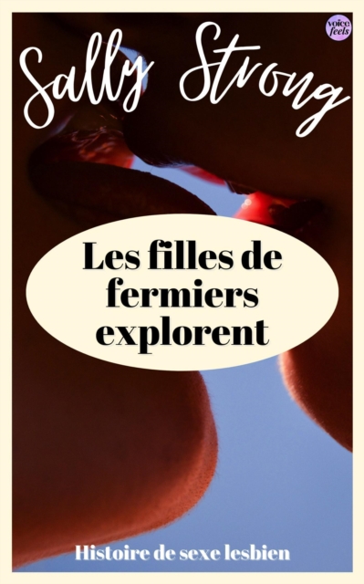 Les filles de fermiers explorent: Histoire de sexe lesbien
