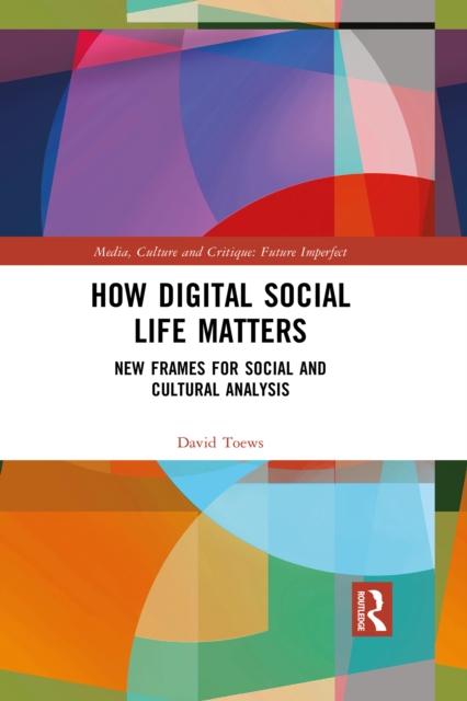 How Digital Social Life Matters