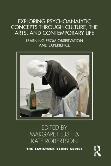 Exploring Psychoanalytic Concepts through Culture, the Arts and Contemporary Life