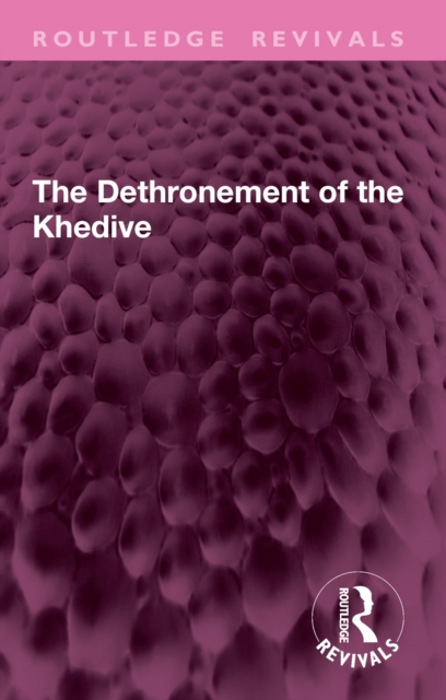 Dethronement of the Khedive