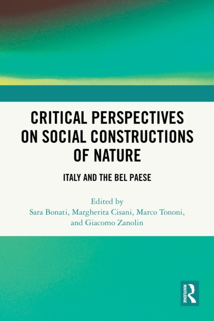 Critical Perspectives on Social Constructions of Nature