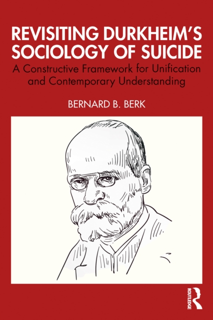 Revisiting Durkheim's Sociology of Suicide