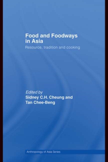 Food and Foodways in Asia