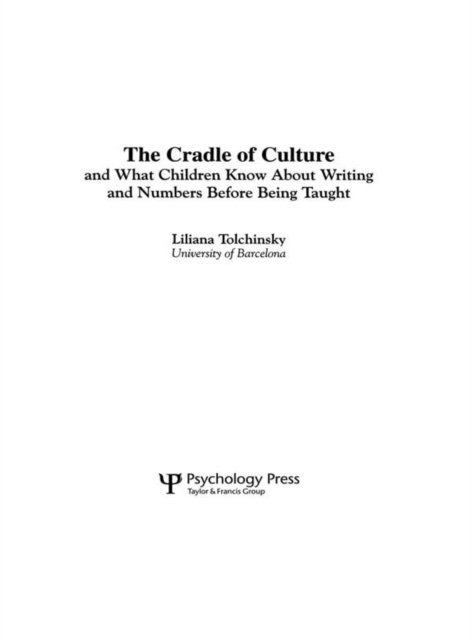 Cradle of Culture and What Children Know About Writing and Numbers Before Being