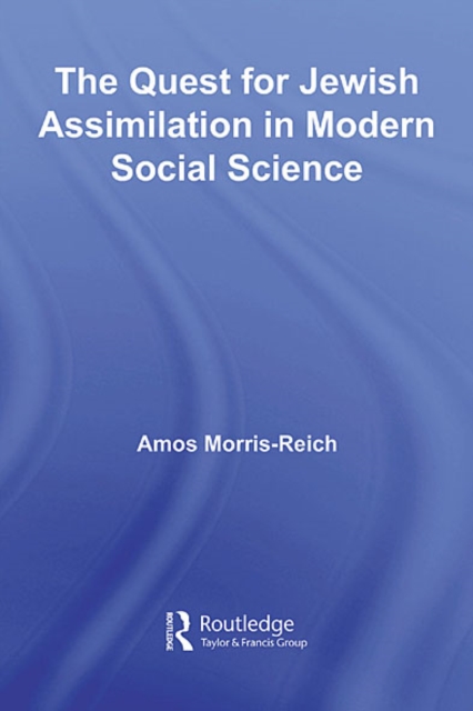 Quest for Jewish Assimilation in Modern Social Science