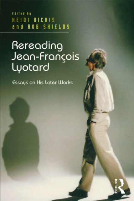 Rereading Jean-Francois Lyotard