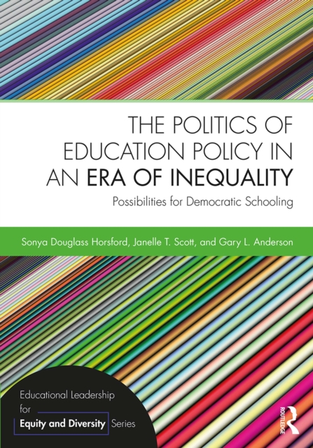 Politics of Education Policy in an Era of Inequality