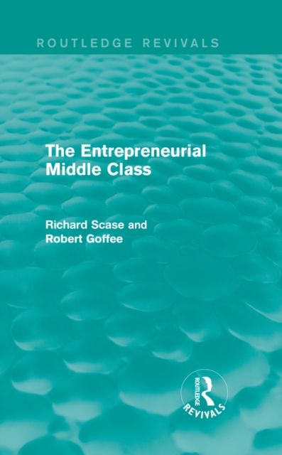 Entrepreneurial Middle Class (Routledge Revivals)