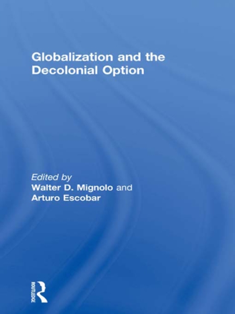 Globalization and the Decolonial Option