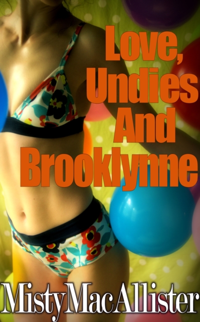 Love, Undies and Brooklynne