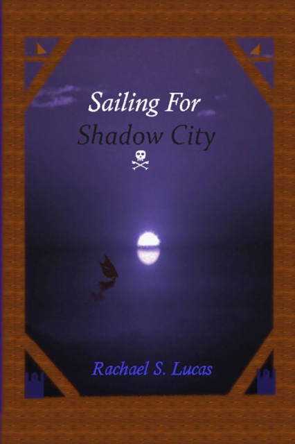 Sailing For Shadow City