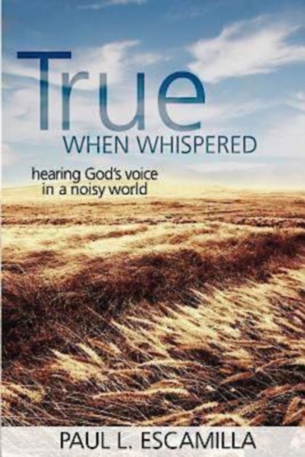 True When Whispered