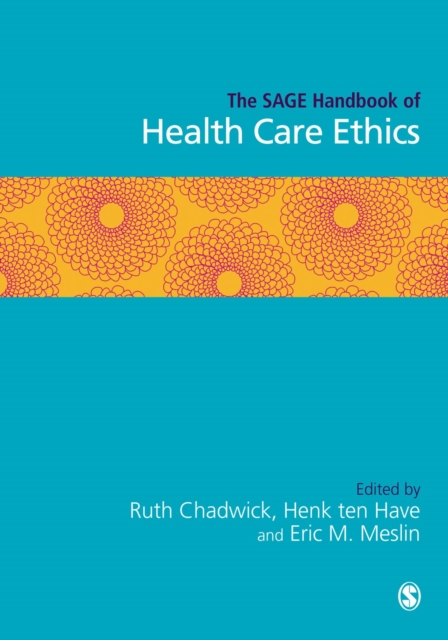 SAGE Handbook of Health Care Ethics