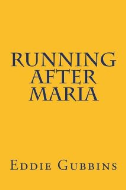 Running After Maria