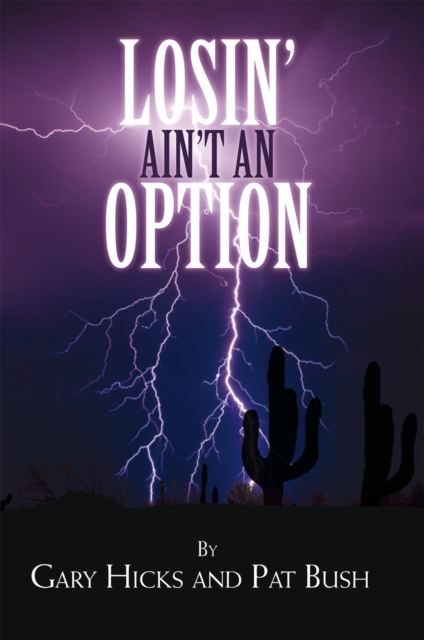 Losin' Ain't an Option