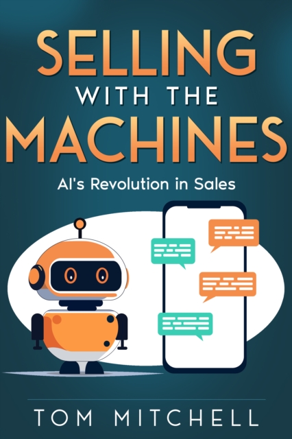 Selling with the Machines