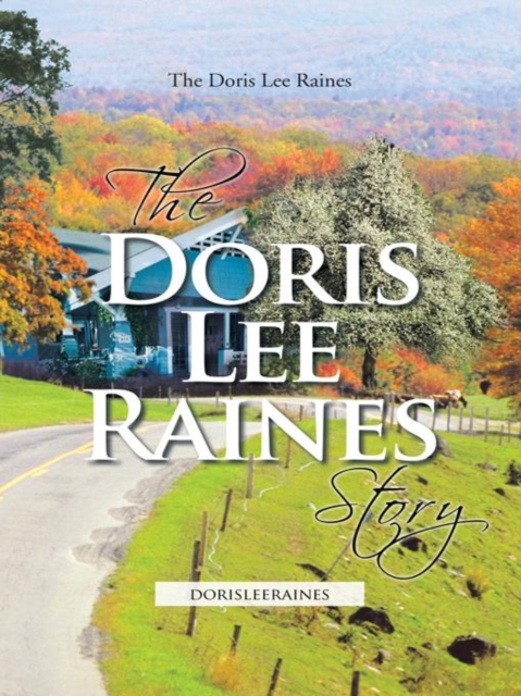 Doris Lee Raines Story