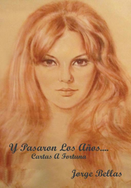 Y Pasaron Los Años
