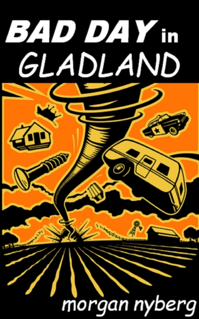 Bad Day in Gladland