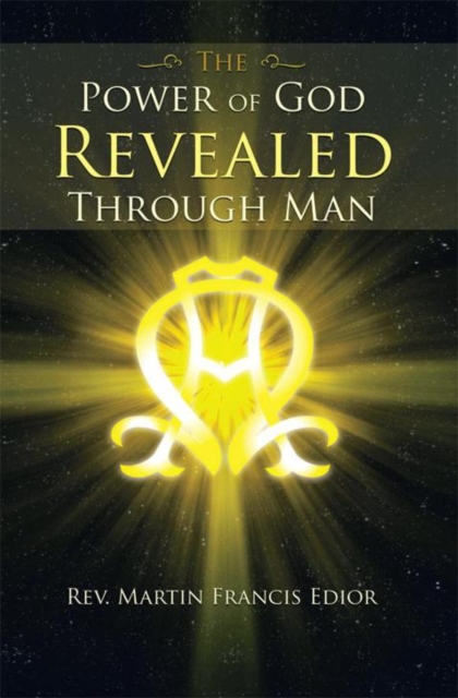Power  of  God Revealed Through Man