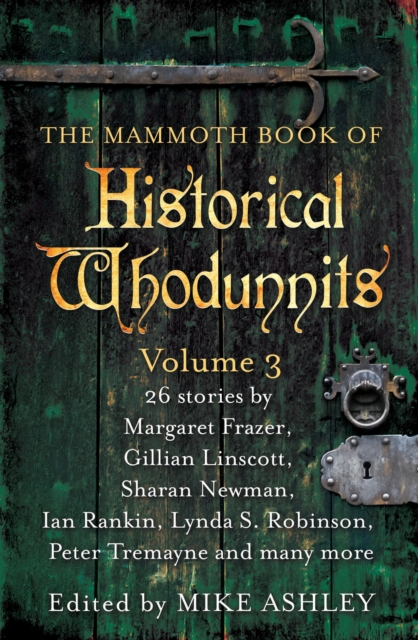Mammoth Book of Historical Whodunnits Volume 3