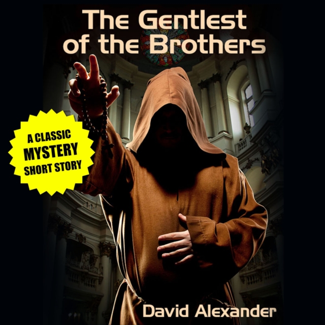Gentlest of the Brothers