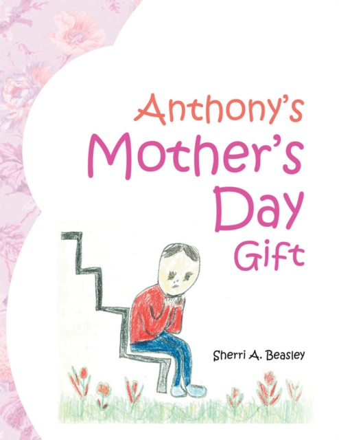 Anthony's Mother's Day Gift