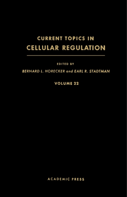 Current Topics in Cellular Regulation